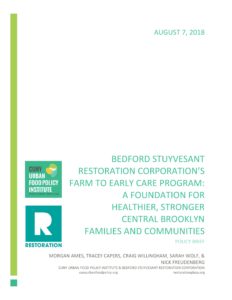 Bedford Stuyvesant Restoration Corporation’s Farm To Early Care Program: A Foundation For A Healthier, Stronger Central Brooklyn Families And Communities (August 2018)